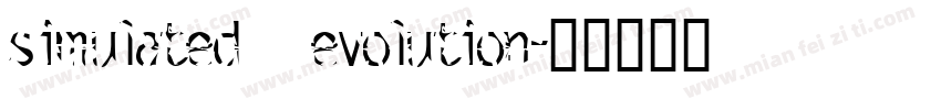 simulated evolution字体转换